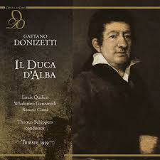 Il Duca D’Alba by Gaetano Donizetti
